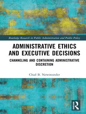 cover image of Administrative Ethics and Executive Decisions